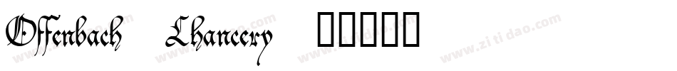 Offenbach Chancery字体转换